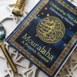 Comprendre la Mourabaha : un pilier de la finance islamique